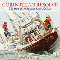 Corinthian Resolve: The Story of the Marion-Bermuda Race